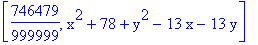 [746479/999999, x^2+78+y^2-13*x-13*y]